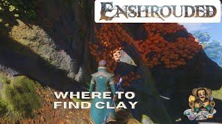 Enshrouded  Where To Find Clay [upl. by Ybbil]