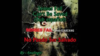 Senses Fail  Cant Be Saved Sub español [upl. by Sussi680]