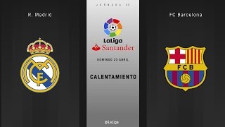 Calentamiento del R Madrid  FC Barcelona [upl. by Animehliw]