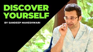 Discover Yourself  By Sandeep Maheshwari  Spirituality  Hindi [upl. by Rooke928]