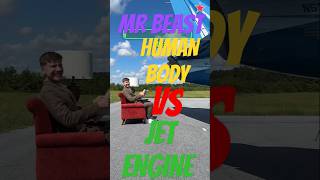 Jet Engine VS Human Body  MR BEAST [upl. by Buzzell]