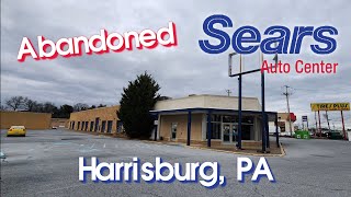 Abandoned Sears Auto Center  Harrisburg PA [upl. by Sabian]