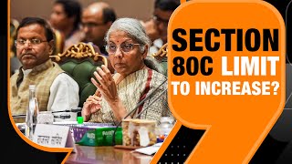 Union Budget 2024 Will The Government Increase Section 80C Limit [upl. by Vinia]