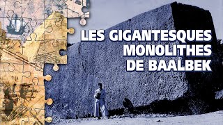 Le mystère des gigantesques monolithes de Baalbek [upl. by Nhor279]