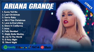 Best Christmas Songs of Ariana Grande Playlist 2025 Lyrics  Ariana Grande Christmas Full Album [upl. by Calise]