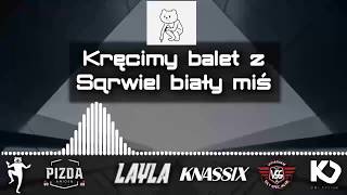 REV amp LAYLA amp KNASSIX 1 KRĘCIMY BALET Z SQRWIEL BIAŁY MIŚ [upl. by Yeneffit]