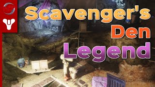 Destiny 2  Scavengers Den Legend Flawless [upl. by Waltner]