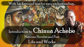 Chinua Achebe Complete Introduction  Nigerian Playwright and Poet [upl. by Noj920]