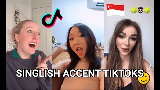 SINGAPORE SINGLISH ACCENT TIKTOK COMPILATION [upl. by Ainitsirhc]