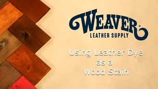 Using Leather Dye as Wood Stain [upl. by Ysnap]