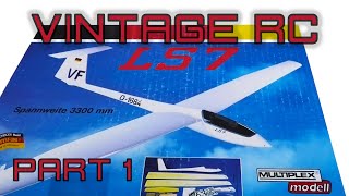 Vintage RC Sailplane Build Multiplex LS7 Part 1 [upl. by Alak]