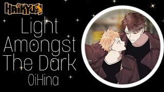 Light Amongst The Dark  OiHina  Oneshot [upl. by Nare]