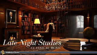 Classical Music for Late Night Studies [upl. by Ena]