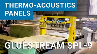 Thermoacoustics panels  Onecomponent PUR adhesiveapplying machine Gluestream SPL9 [upl. by Ydnerb]