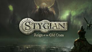 Stygian Reign of the Old Ones Гайд 1 Часть [upl. by Constant302]