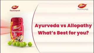 Science in Action  Ayurveda vs Allopathy  What is Best for You  Dabur Chyawanprash [upl. by Bish]