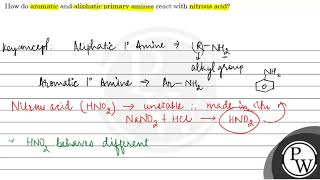 How do aromatic and aliphatic primary amines react with nitrous acid [upl. by Tiff]