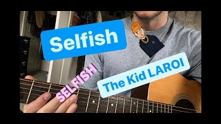 SelfishThe Kid LAROI Guitar Lesson [upl. by Lundberg]