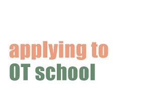 How to apply to OT school order of schools [upl. by Oicnerual620]