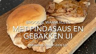 Broodje warm vlees met pindasaus en ui  MM 527 [upl. by Kristyn]