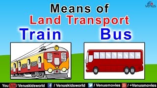 Means of Land Transport Part 1  World Of Transport [upl. by Harriette]