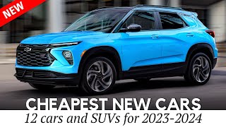 12 Cheapest New Cars and Crossover SUVs Coming for 2024 Review with Prices [upl. by Ocer]