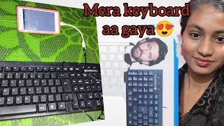 meri mobile ban gayi computer 😍 mera new keyboard [upl. by Hannaoj746]