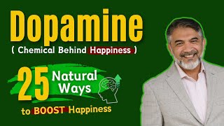 Dopamine Chemical behind Happiness  25 Natural Ways to BOOST Dopamine  SMQ [upl. by Nyllewell]