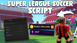 NEW Super League Soccer Script PASTEBIN 2024 AUTO SCORE AUTOFARM SPEED HATCH BALL TACKLE [upl. by Anyl841]