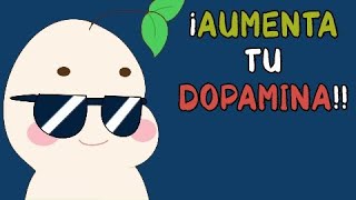 10 sencillos hábitos para AUMENTAR tu DOPAMINA [upl. by Maxma]