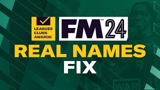 How To Play FM24 With Real Names  Real Name Fix Football Manager 2024 [upl. by Khalid]