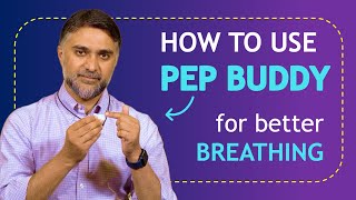 Breathing device  PEP Buddy  Stepbystep Guide to better breathing  COPD  Mindfulness [upl. by Asyen331]