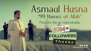 Asmaul Husna quot99 Names of Allahquot Official Video Original HD Mustafa Özcan Güneşdoğdu Esmaül Hüsna [upl. by Itnahs]