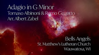 Adagio in G Minor Albinoni amp Giazotto Arr Albert Zabel Bells Angels Wauwatosa WI [upl. by Jayson]