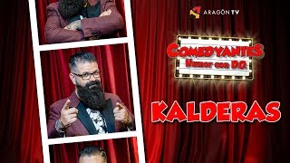 COMEDYANTES 3ªT  KALDERAS [upl. by Valdas]