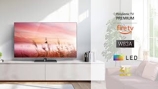 Panasonic W83A 4K LED TV for highquality picture and sound with Fire TV built in [upl. by Asilrak242]