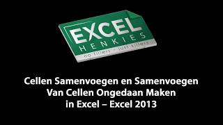 64 Cellen Samenvoegen en Samenvoegen Van Cellen Ongedaan Maken in Excel – Excel 2013 [upl. by Helsie764]