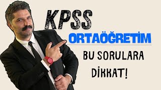 KPSS  Ortaöğretim  Bu Sorulara Dikkat [upl. by Lehman]