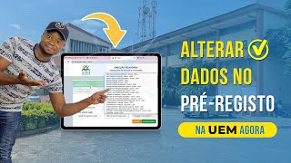 FALHEI O GRUPO  o que fazer ALTERAR SEUS DADOS DE PRÉREGISTO na UEM  Admissão 2022 [upl. by Earaj]