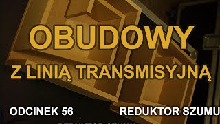 Obudowy z linią transmisyjną  Odc56 Reduktor Szumu [upl. by Nnalyrehs]