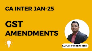 CA  CMA  CS GST Amendments Jan25 amp Dec24 [upl. by Gwyneth]