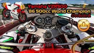 Onboard the Yamaha 500 GP 86 World Champion with Lawson [upl. by Aicen]