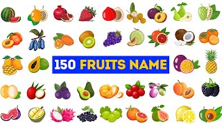 Fruits Name  150 Fruits Name in English With Pictures  150 Different Types of Fruits fruits [upl. by Asilana]