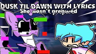 Dusk Til Dawn but you guessed it lyrics FNF vs Twilight Sparkle [upl. by Anilek]