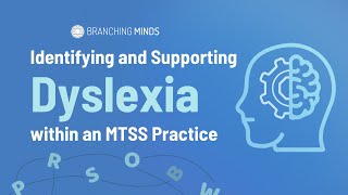 Dyslexia 101 How to Support Within MTSS  Branching Minds [upl. by Dlabihcra]