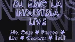 La Industria Live  Ceja Polaco ChezinaTNT [upl. by Larianna837]