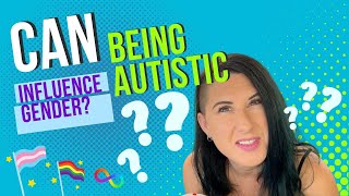 Autism and Gender  Explaining NeuroGenders What do AutiGender and NeuroGender Mean [upl. by Forcier]