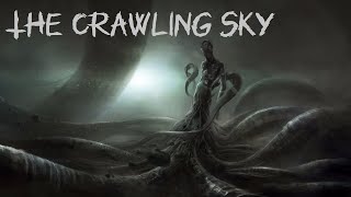 The Crawling Sky by Joe R Lansdale [upl. by Pippo]