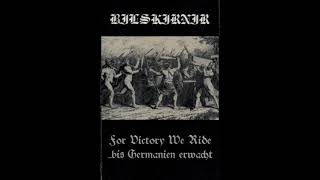 Bilskirnir  For Victory We Ride Bis Germanien Erwacht Full Demo [upl. by Karolyn]