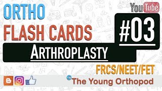 Ortho Flash Cards  Arthroplasty 03  NEET PG  USMLE  MRCS  The Young Orthopod [upl. by Idas]